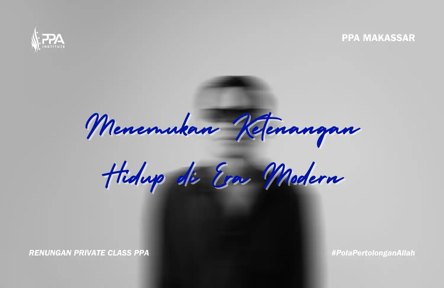 PPALC-Makassar-Menemukan-Ketenangan-Hidup-di-Era-Modern